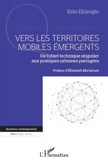 Vers les territoires mobiles émergents - ESIN EKIZOGLU