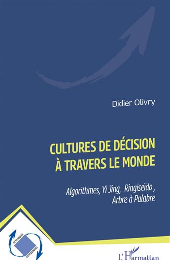 Cultures de décision à travers le monde - DIDIER OLIVRY