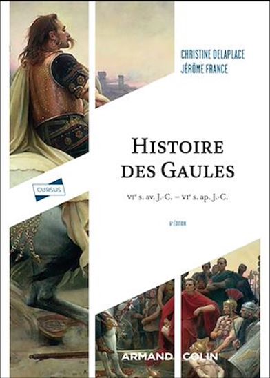 Histoire des Gaules - 6e éd. - CHRISTINE DELAPLACE - JÉRÔME FRANCE
