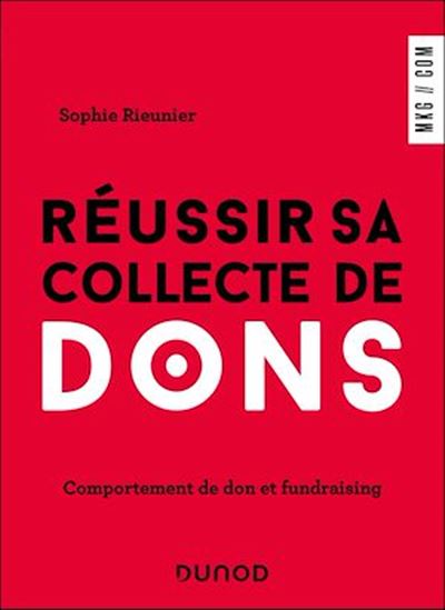Réussir sa collecte de dons - SOPHIE RIEUNIER