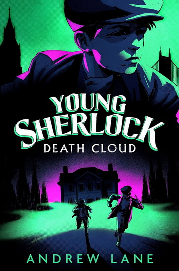 Death Cloud: Young Sherlock, Book One - ANDREW LANE