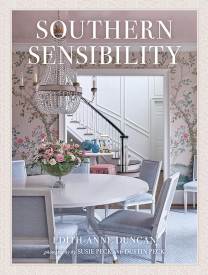 Southern Sensibility - EDITH-ANNE P DUNCAN