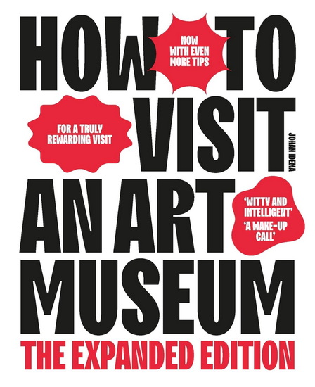 How to Visit an Art Museum - JOHAN IDEMA