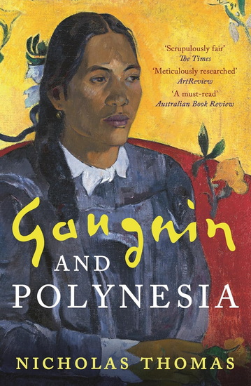 Gauguin and Polynesia - NICHOLAS THOMAS