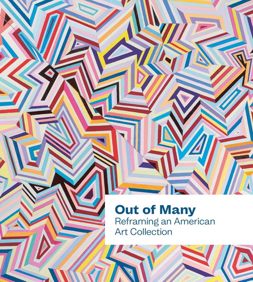 Out of Many: Reframing an American Art Collection - ADRIENNE L CHILDS - CAMILLE BROWN