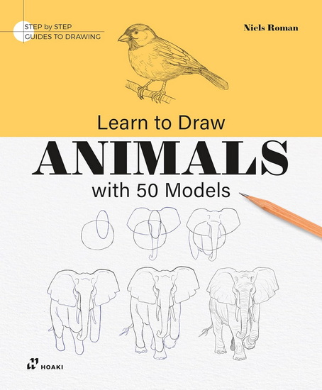 Learn to Draw Animals with 50 Models - NIELS ROMAN