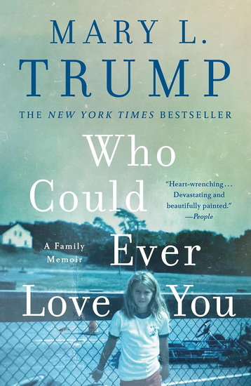 Who Could Ever Love You - MARY L TRUMP