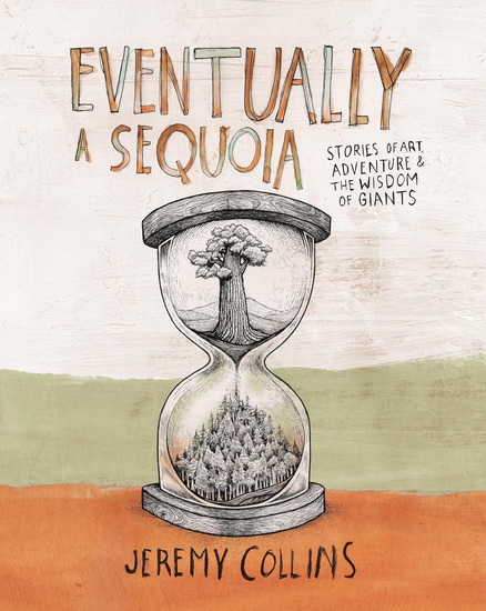 Eventually a Sequoia - JEREMY COLLINS