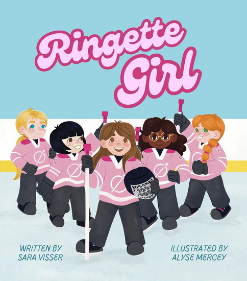 Ringette Girl - SARA VISSER - ALYSE MERCEY
