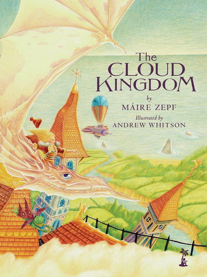 The Cloud Kingdom - MÁIRE ZEPF - ANDREW WHITSON