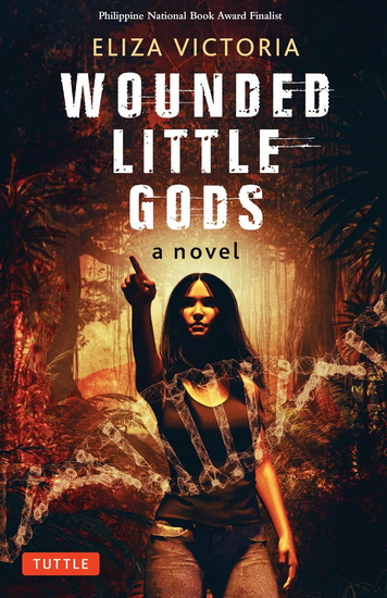 Wounded Little Gods - ELIZA VICTORIA