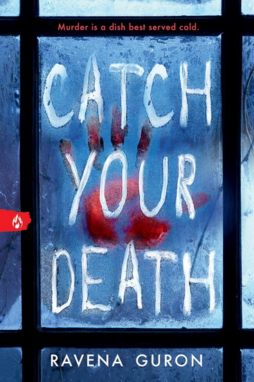 Catch Your Death - RAVENA GURON
