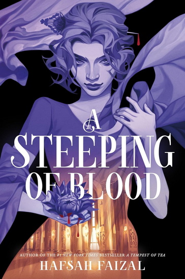 A Steeping of Blood  #02 - HAFSAH FAIZAL