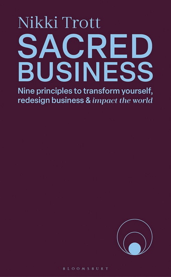 Sacred Business - NIKKI TROTT
