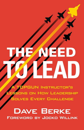 The Need to Lead - DAVE BERKE