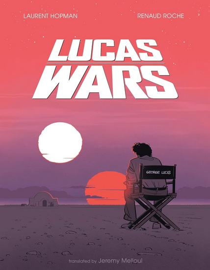Lucas Wars - RENAUD ROCHE - LAURENT HOPMAN