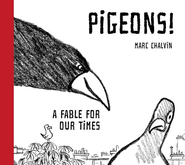 Pigeons! - MARC CHALVIN