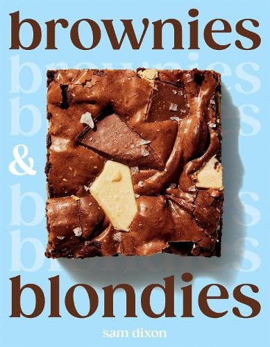 Brownies and Blondies - SAM DIXON