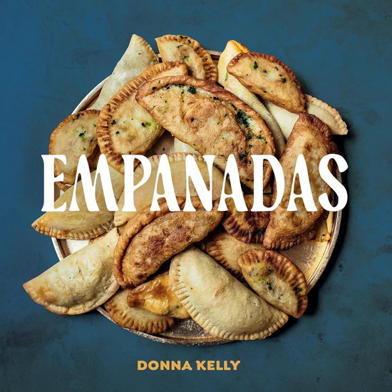 Empanadas - DONNA KELLY - LAUREN MCDUFFIE