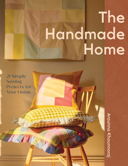 The Handmade Home - AROUNNA KHOUNNORAJ