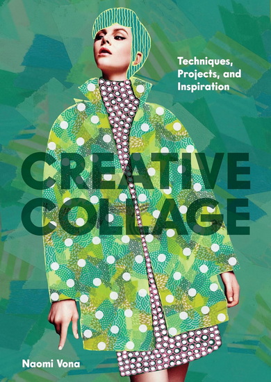 Creative Collage - NAOMI VONA