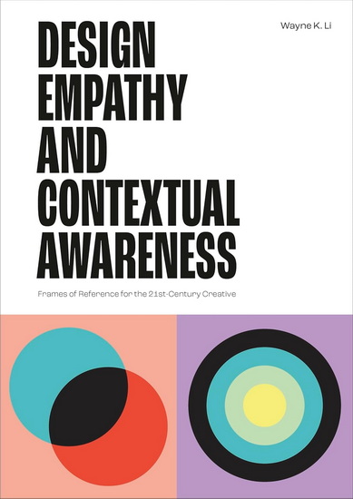 Design Empathy and Contextual Awareness - WAYNEK LI