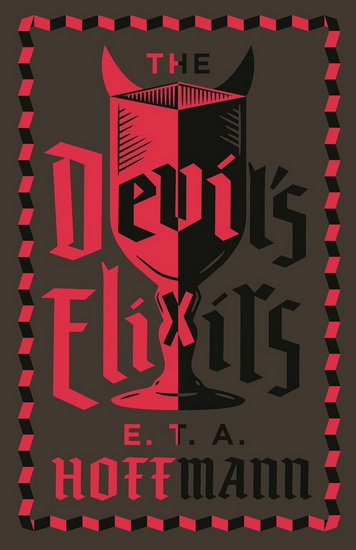 The Devil&#39;s Elixirs - E T A HOFFMANN