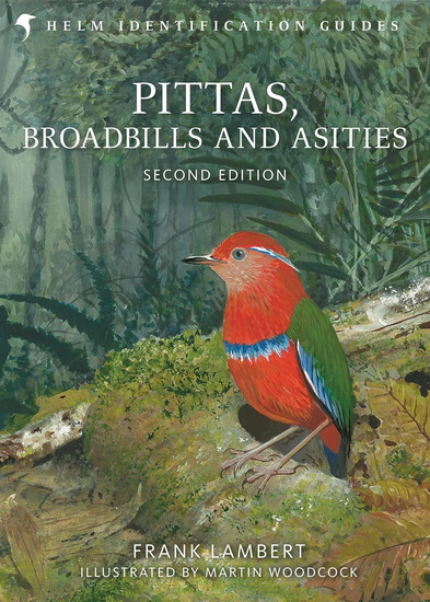 Pittas, Broadbills and Asities - RACHAEL HANEL
