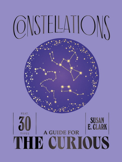 Constellations - SUSAN E CLARK