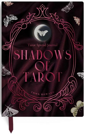 Shadows of Tarot: A Tarot Spread Journal - EMMA HOWARD