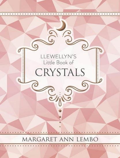 Llewellyn&#39;s Little Book of Crystals - MARGARET ANN LEMBO