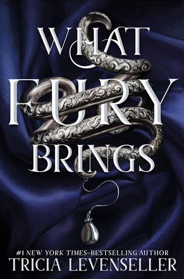 What Fury Brings - TRICIA LEVENSELLER