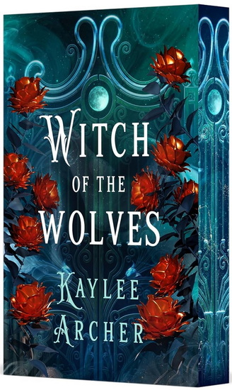 Witch of the Wolves - KAYLEE ARCHER