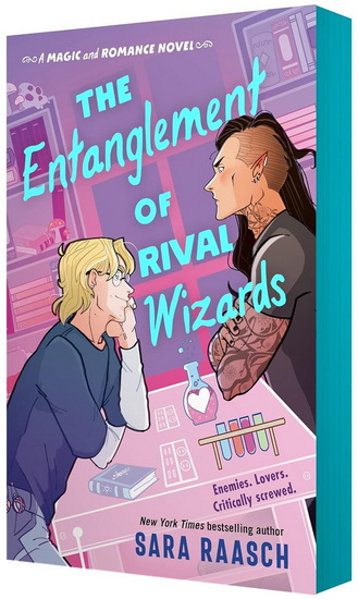 The Entanglement of Rival Wizards - SARA RAASCH