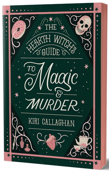 The Hearth Witch&#39;s Guide to Magic & Murder (Deluxe Edition) - KIRI CALLAGHAN