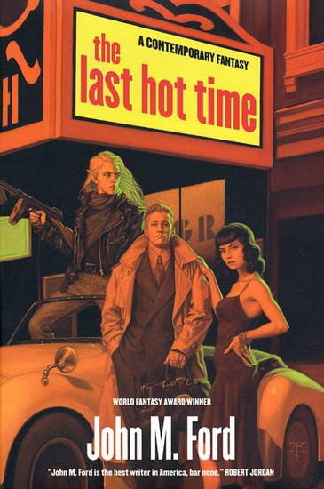 The Last Hot Time - JOHN M FORD