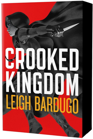 Crooked Kingdom  #02: The Dregs Edition - LEIGH BARDUGO