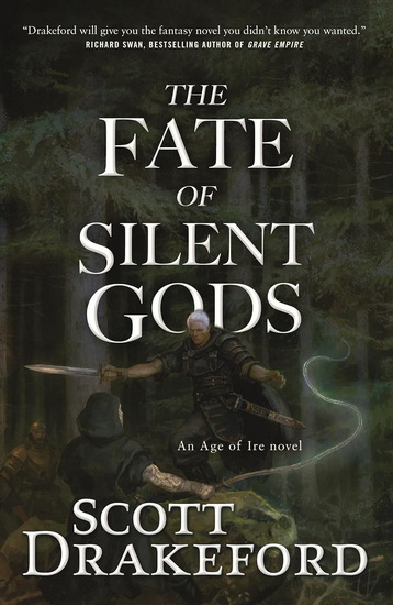 The Fate of Silent Gods - SCOTT DRAKEFORD