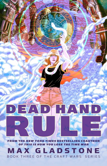 Dead Hand Rule - MAX GLADSTONE