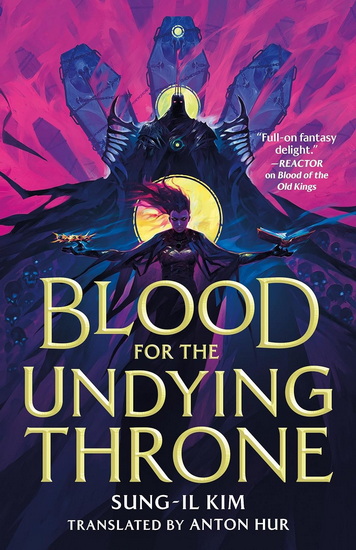 Blood for the Undying Throne - SUNG-IL KIM