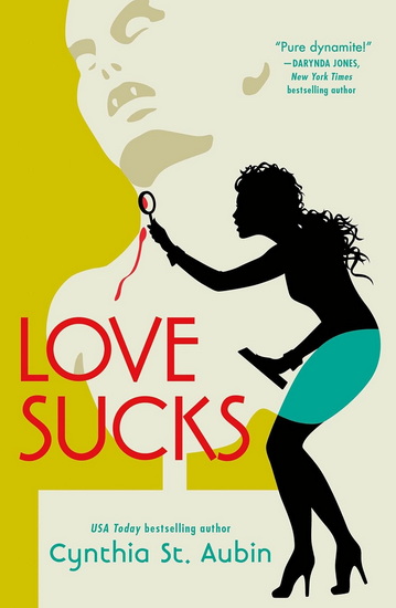 Love Sucks - CYNTHIA ST AUBIN