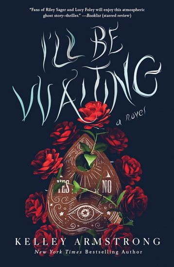 I&#39;ll Be Waiting - KELLEY ARMSTRONG