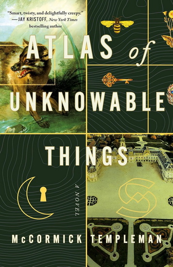 Atlas of Unknowable Things - MCCORMICK TEMPLEMAN