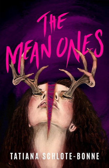The Mean Ones - TATIANA SCHLOTE-BONNE