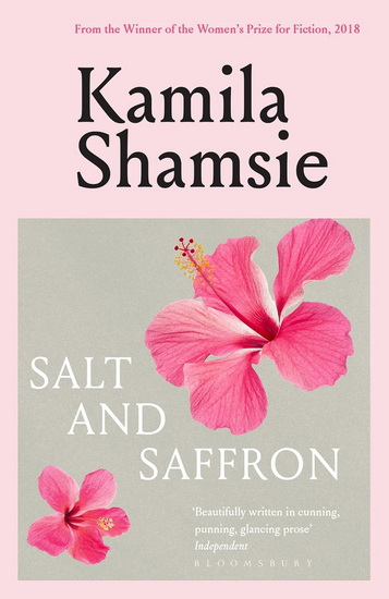 Salt and Saffron - KAMILA SHAMSIE