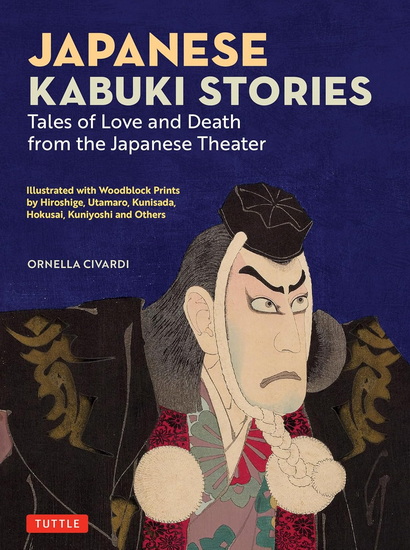 Japanese Kabuki Stories: Tales of Love and Death from the Japanese Theater - ORNELLA CIVARDI