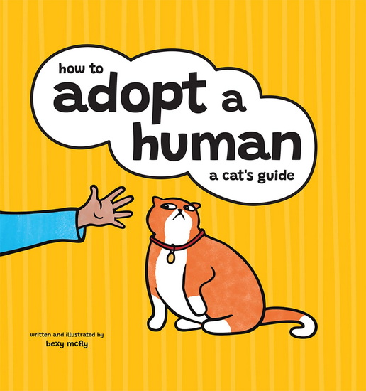 How to Adopt a Human - BEXY MCFLY