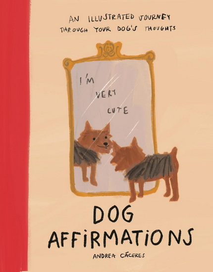 Dog Affirmations - ANDREA CÁCERES