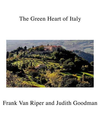 The Green Heart of Italy - RIPER VAN FRANK - GOODMAN JUDITH