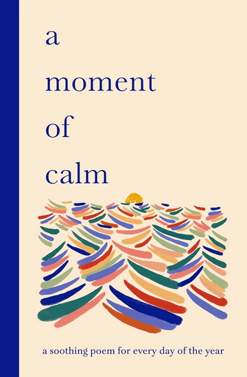 A Moment of Calm - ANA SAMPSON